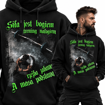 BLUZA Z KAPTUREM NA SIŁOWNIĘ SIŁA JEST